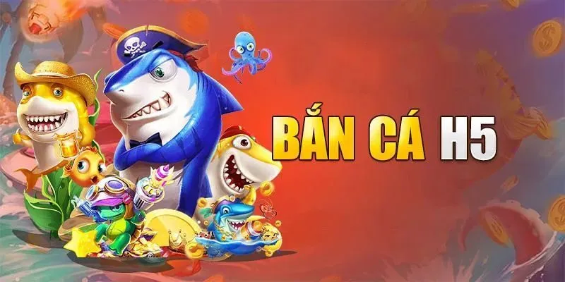 Ưu điểm của game bắn cá H5